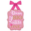 1st Birthday Girl Dream Big Sign - 35467